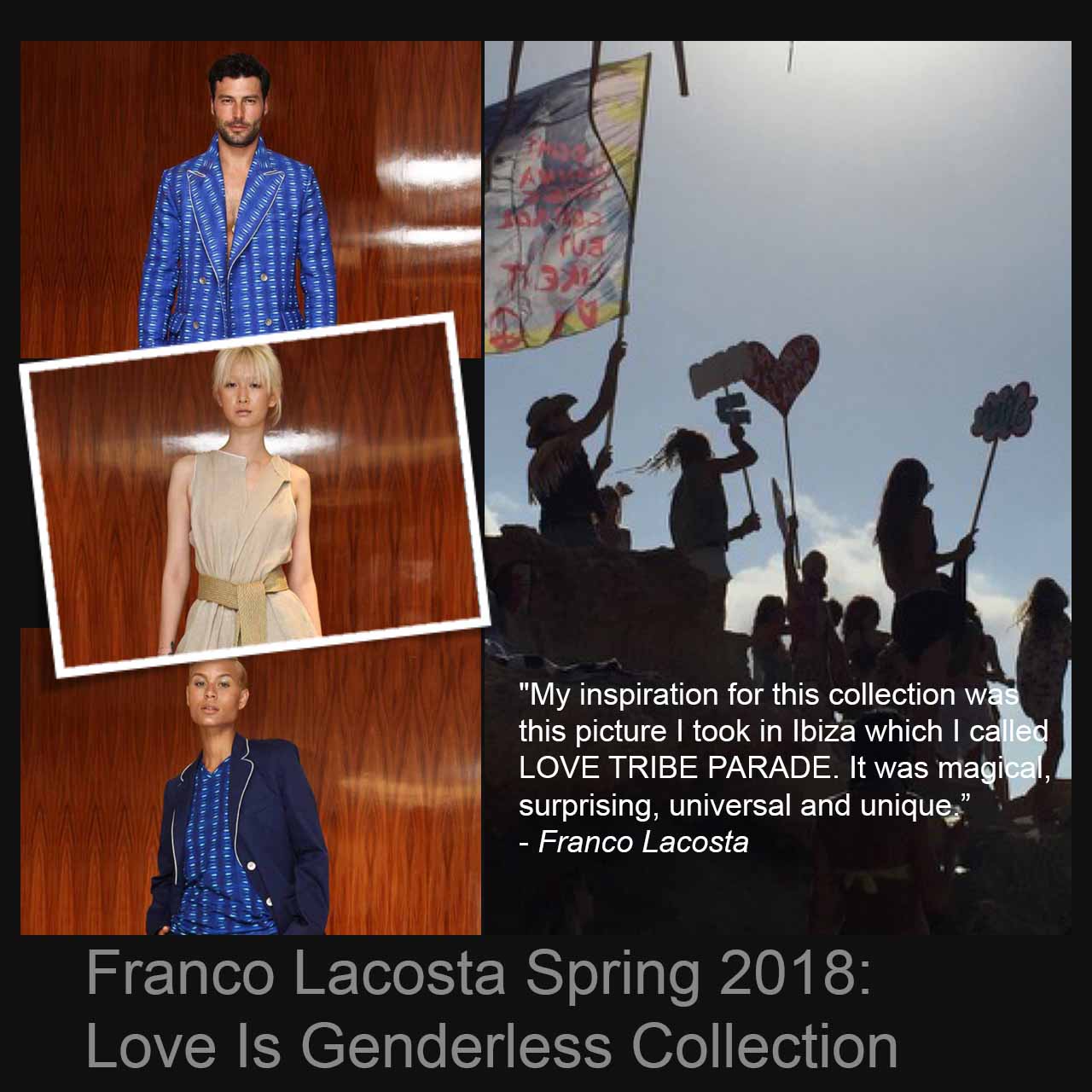 Franco Lacosta Spring 2018: Love Is Genderless Collection